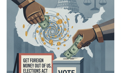Get Foreign Money Out of U.S. Elections Act Introduced
