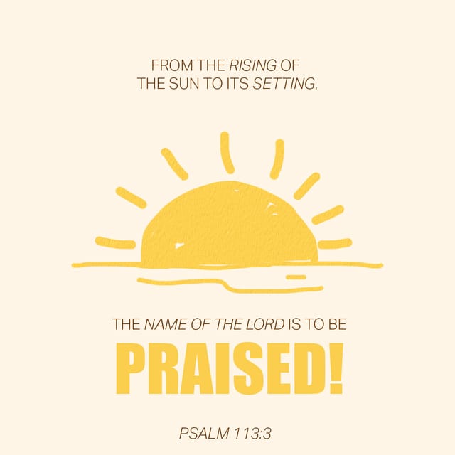 Yellow sunrise illustration with Psalm 113:3 praise message