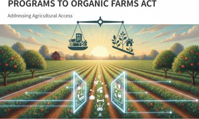House Lawmakers Introduce Opening Programs to Organic Farms Act to Address Agricultural Access