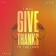 Hands raised in gratitude with the text 'I will give thanks to the Lord' in vibrant colors, reflecting Psalms 9:1 meaning.