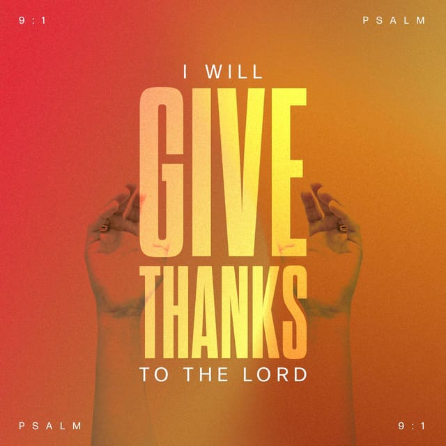 Hands raised in gratitude with the text 'I will give thanks to the Lord' in vibrant colors, reflecting Psalms 9:1 meaning.