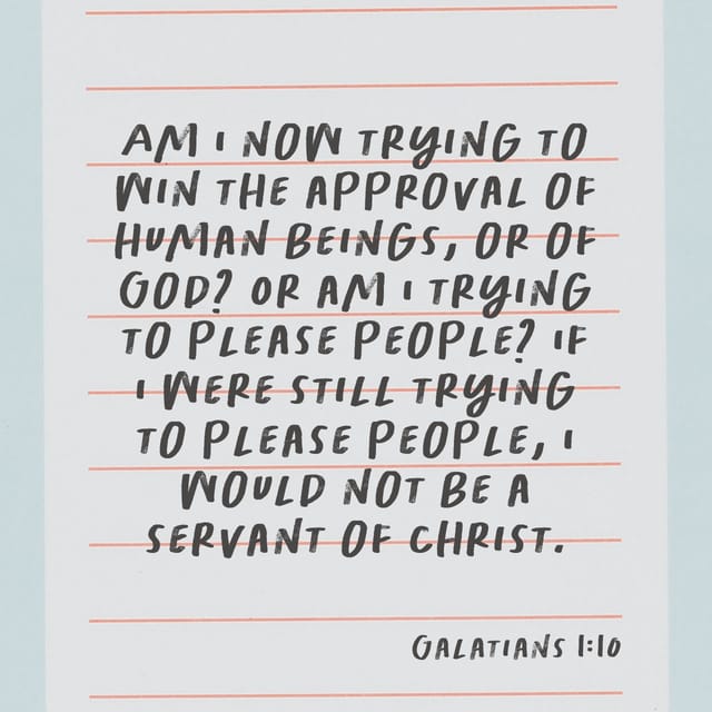 Handwritten text of Galatians 1:10 on lined paper, emphasizing the choice between pleasing God or — Galatians 1:10 Meaning