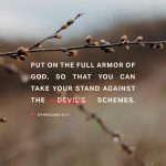 Text from Ephesians 6:11 encouraging believers to wear the armor of God against challenges, with — Ephesians 6 11 meaning