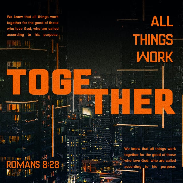 Text graphic featuring Romans 8:28 with a city skyline background, emphasizing unity and purpose. — romans 8 28 meaning