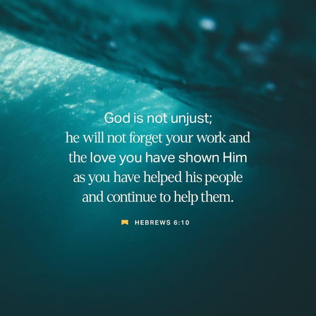 Hebrews 6 10 meaning verse graphic over a teal ocean scene, quoting a reminder of service and love for others.