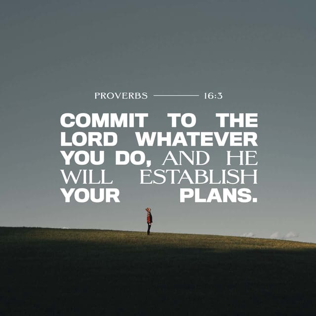 Proverbs 16 3 meaning: a lone person stands on a grassy hill beneath a verse about committing plans to the Lord.