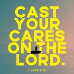 A silhouette of a person in a boat against a colorful sky with the text 'Cast your cares on the Lor — Psalms 55 22 meaning