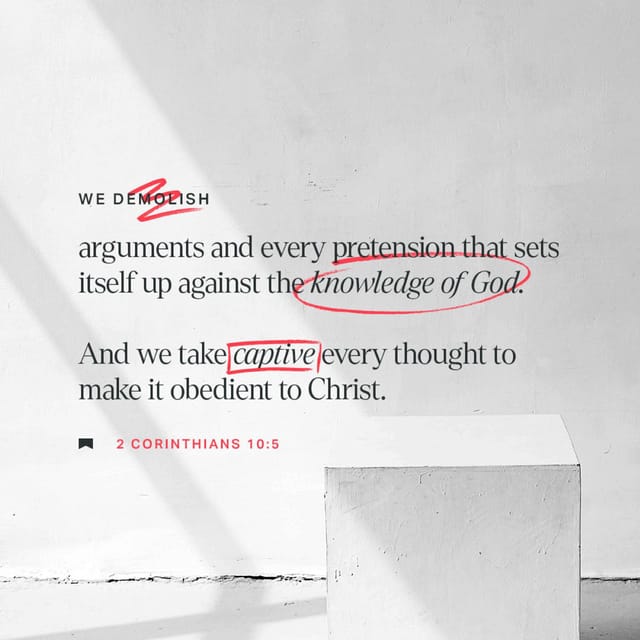 Text from 2 Corinthians 10:5 emphasizing spiritual warfare and taking thoughts captive agains — 2 Corinthians 10 5 meaning