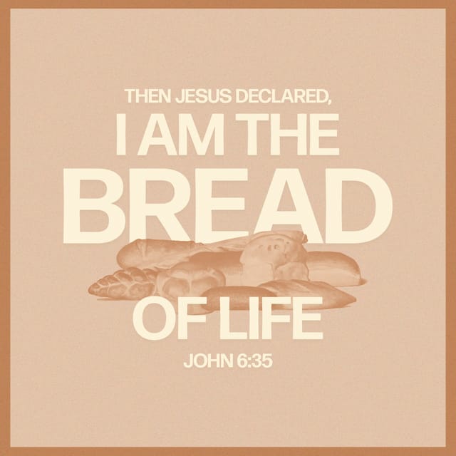 Illustration featuring bread with the text 'I am the bread of life' and the scripture reference John 6:35.